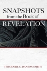 Image for Snapshots from the Book of Revelation