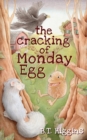 Image for The Cracking of Monday Egg
