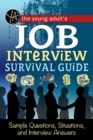 Image for The young adult&#39;s survival guide to interviews: finding the job and nailing the interview