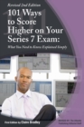 Image for 101 ways to score higher on your series 7 exam: what you need to know explained simply