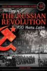 Image for Events That Changed the Course of History: The Story of the Russian Revolution 100 Years Later
