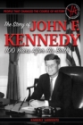 Image for People that changed the course of history: the story of John F. Kennedy 100 years after his birth