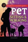 Image for Fast Cash the Young Adult&#39;s Guide to Pet Sitting &amp; Walking