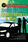 Image for Fast Cash: The Young Adult&#39;s Guide to Detailing Cars, Boats, &amp; RVs