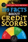 Image for I didn&#39;t learn that in high school: 199 facts about credit scores