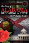 Image for Events that changed the course of history: the story of Alabama becoming a state 200 years later