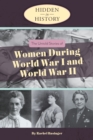 Image for The untold stories of women during WWI and WWII