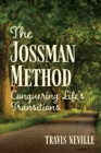 Image for Jossman Method: Conquering Life&#39;s Transitions