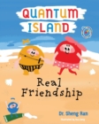 Image for Quantum Island : Real Friends