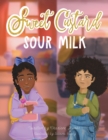 Image for Sweet Custard Sour Milk