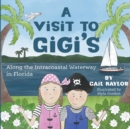 Image for A Visit to Gigi&#39;s Along the Florida Intracoastal Waterway