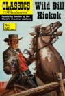 Image for Wild Bill Hickock: Classics Illustrated.