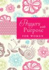 Image for Prayers with purpose for women.