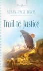 Image for Trail To Justice