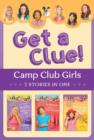 Image for Camp Club Girls Get a Clue!