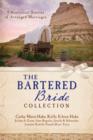 Image for Bartered Bride Romance Collection
