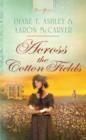 Image for Across the cotton fields
