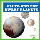 Image for Pluto and the Dwarf Planets