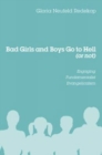 Image for Bad Girls and Boys Go to Hell (or Not)
