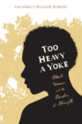 Image for Too Heavy a Yoke