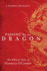 Image for Passing by the Dragon : The Biblical Tales of Flannery O&#39;Connor