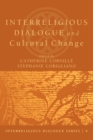 Image for Interreligious Dialogue and Cultural Change