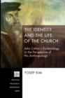 Image for The Identity and the Life of the Church