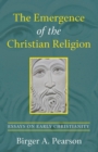 Image for The Emergence of the Christian Religion