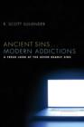Image for Ancient Sins ... Modern Addictions