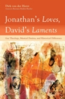 Image for Jonathan&#39;s Loves, David&#39;s Laments