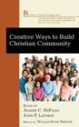 Image for Creative Ways to Build Christian Community