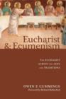 Image for Eucharist and ecumenism  : the Eucharist across the ages and traditions