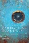 Image for Particular Scandals : A Book of Poems