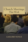 Image for Church Meetings That Work