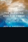 Image for The Blessing and the Curse : Trajectories in the Theology of the Old Testament