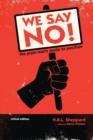 Image for We say no!  : the plain man&#39;s guide to pacifism