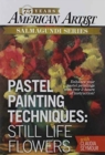 Image for Pastel Painting Techniques - Still Life Flowers