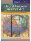 Image for Digital Imagery in Fiber Art: Using Textured Backgrounds for a Painterly Effect