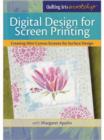 Image for Digital Design for Screen Printing Creating Mini Canvas Screens for Surface Design DVD