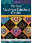 Image for Perfect Machine-Stitched Circles with Decorative Stitches &amp; More!