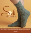 Image for Sock innovation: knitting techniques &amp; patterns for one-of-a-kind socks