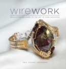 Image for Wirework: an illustrated guide to the art of wire wrapping