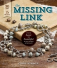 Image for Missing Link: From Basic to Beautiful Wirework Jewelry