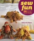 Image for Sew Fun: 20 Projects for the Whole Family