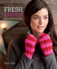 Image for 3 Skeins or Less - Fresh Knitted Accessories