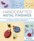 Image for Handcrafted Metal Findings: 30 Creative Jewelry Components