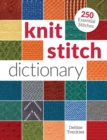 Image for Knit Stitch Dictionary: 250 Essential Stitches