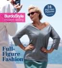 Image for Full-figure fashion  : 24 plus-size patterns for every day