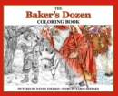 Image for The Baker&#39;s Dozen Coloring Book : A Grayscale Adult Coloring Book and Children&#39;s Storybook Featuring a Christmas Legend of Saint Nicholas