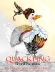 Image for The Quackling Coloring Book : A Grayscale Adult Coloring Book and Children&#39;s Storybook Featuring a Favorite Folk Tale